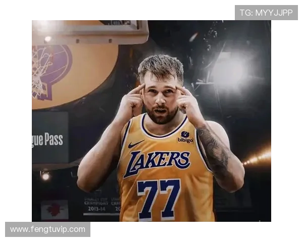 东契奇成功减肥重塑自我浓眉体型臃肿出勤率堪忧引发关注